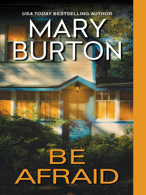 Détails du titre pour Be Afraid par Mary Burton - Disponible